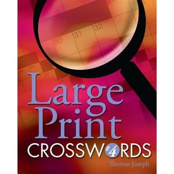 Large Print Crosswords #4