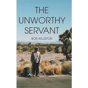 The Unworthy Servant