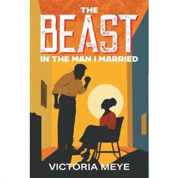 The Beast in the Man I Married
