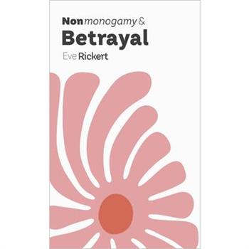Nonmonogamy and Betrayal