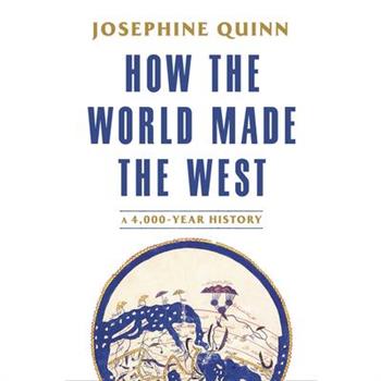 How the World Made the West