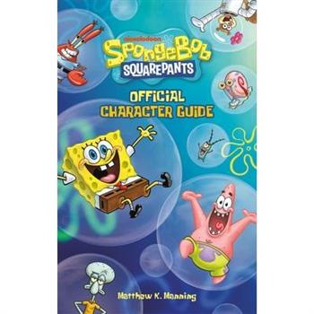 Spongebob Squarepants Official Character Guide