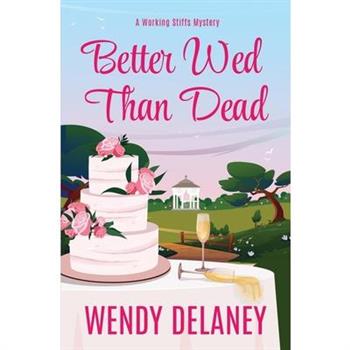 Better Wed Than Dead