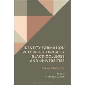 Identity Formation within Historically Black Colleges and Universities