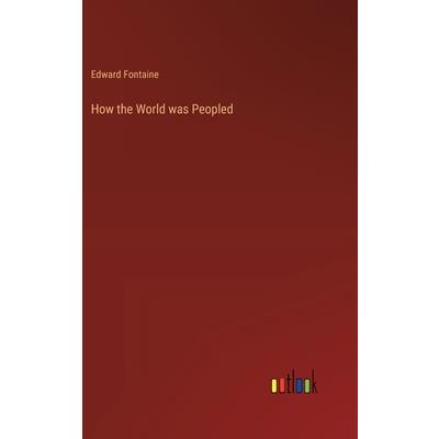 How the World was Peopled