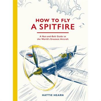 How to Fly a Spitfire
