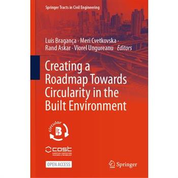 Creating a Roadmap Towards Circularity in the Built Environment