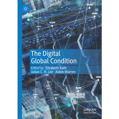 The Digital Global Condition