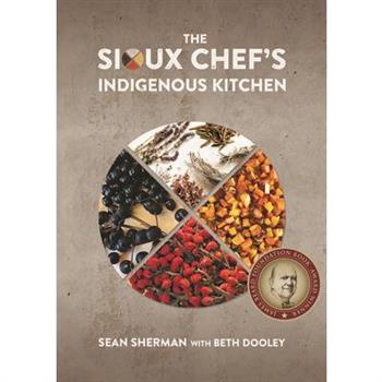 The Sioux Chef's Indigenous Kitchen