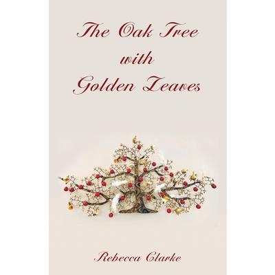 The Oak Tree with Golden Leaves
