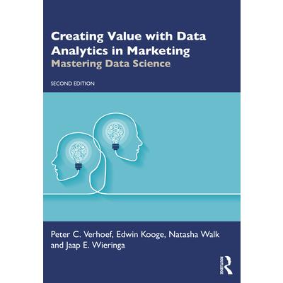 Creating Value with Data Analytics in Marketing