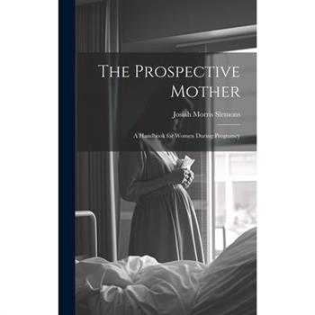 The Prospective Mother