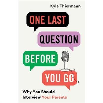 One Last Question Before You Go