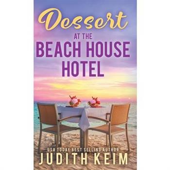 Dessert at The Beach House Hotel