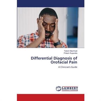 Differential Diagnosis of Orofacial Pain