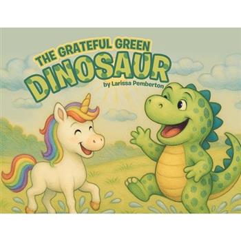 The Grateful Green Dinosaur