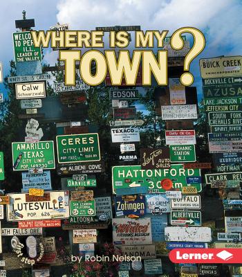 Where is my town? /
