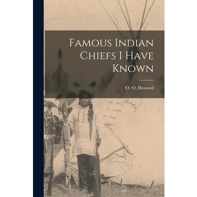Famous Indian Chiefs I Have Known