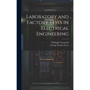 Laboratory and Factory Tests in Electrical Engineering