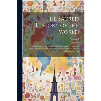 The Sacred History of the World