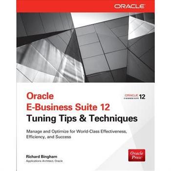 Oracle E-Business Suite 12 Tuning Tips & Techniques