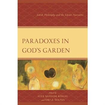 Paradoxes in God’s Garden