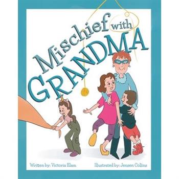 Mischief with Grandma