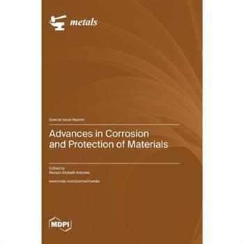 Advances in Corrosion and Protection of Materials