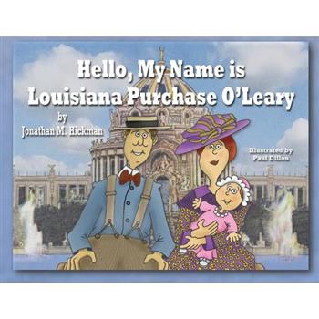 Hello, My Name is Louisiana Purchase O'Leary