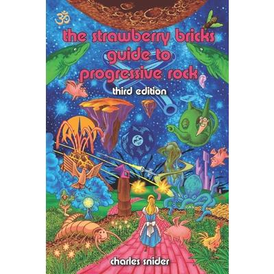 The Strawberry Bricks Guide to Progressive Rock