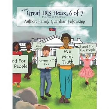 The Great IRS Hoax, Volume 6, Form #11.302