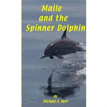 Maile and the Spinner Dolphin