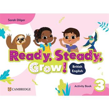 Ready, Steady, Grow! Level 3 Activity Book British English