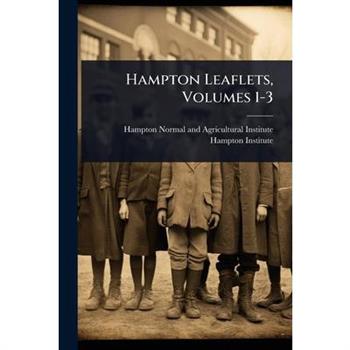 Hampton Leaflets, Volumes 1-3