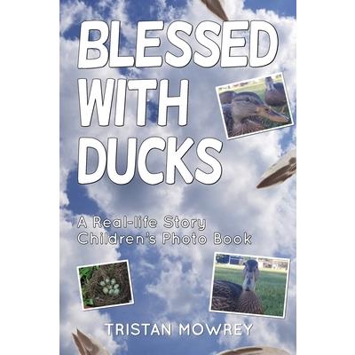 Blessed With Ducks