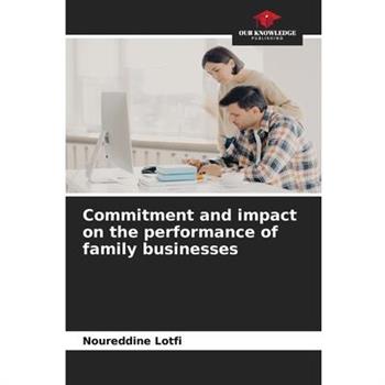 Commitment and impact on the performance of family businesses