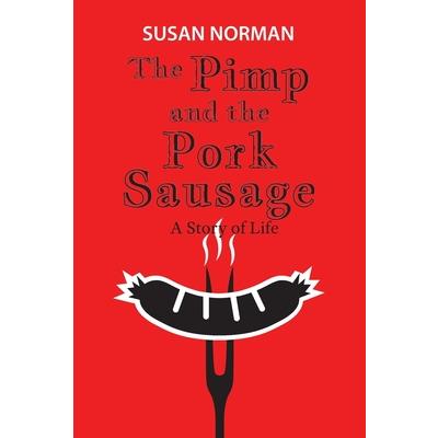 The Pimp and the Pork Sausage