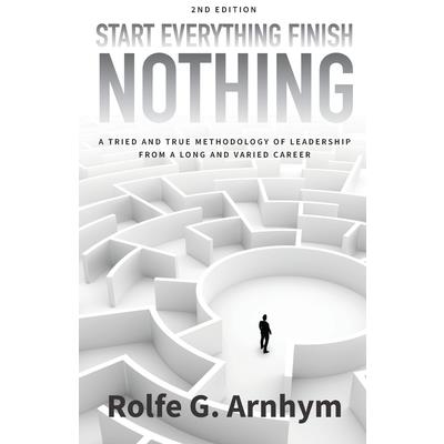 Start Everything Finish Nothing Start Everything Finish Nothing