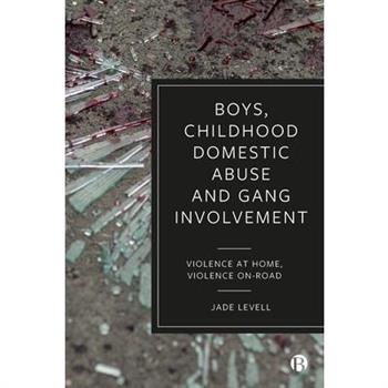 Boys, Childhood Domestic Abuse and Gang Involvement