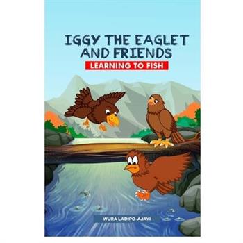 Iggy the Eaglet and Friends
