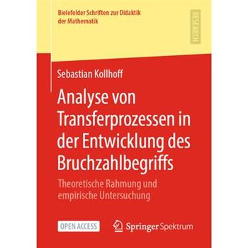 Analyse Von Transferprozessen in Der Entwicklung Des Bruchzahlbegriffs