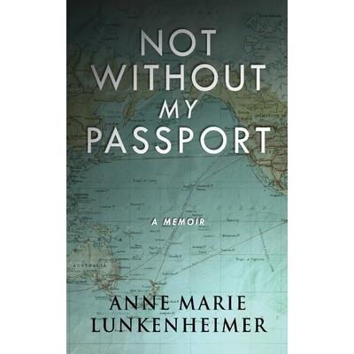 Not Without My Passport