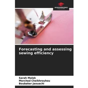 Forecasting and assessing sewing efficiency