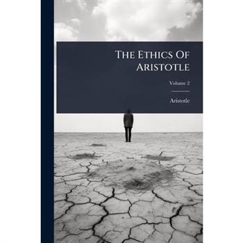 The Ethics Of Aristotle