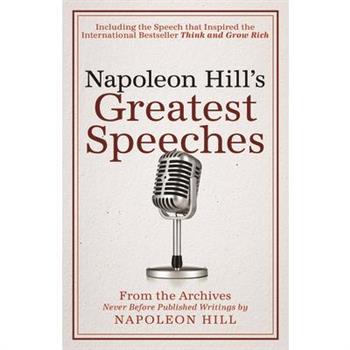 Napoleon Hill's Greatest Speeches