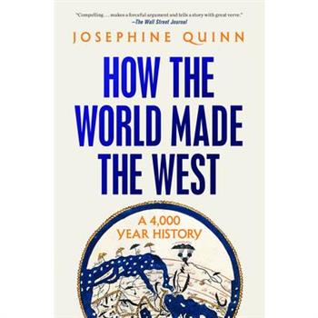 How the World Made the West