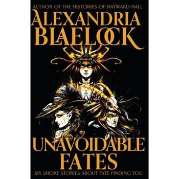 Unavoidable Fates