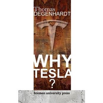 Why Tesla?
