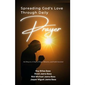 Preading God's Love Through Daily Prayer