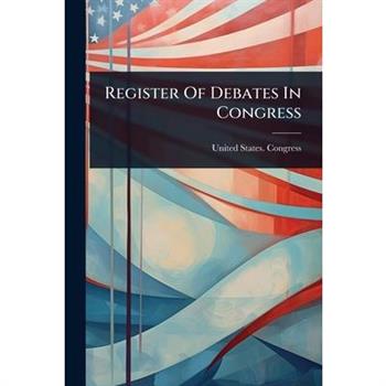 Register Of Debates In Congress